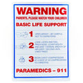WARNING BASIC LIFE SUPPORT SIGN